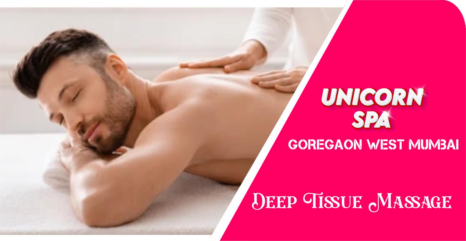 Deep Tissue Massage in Goregaon West Mumbai